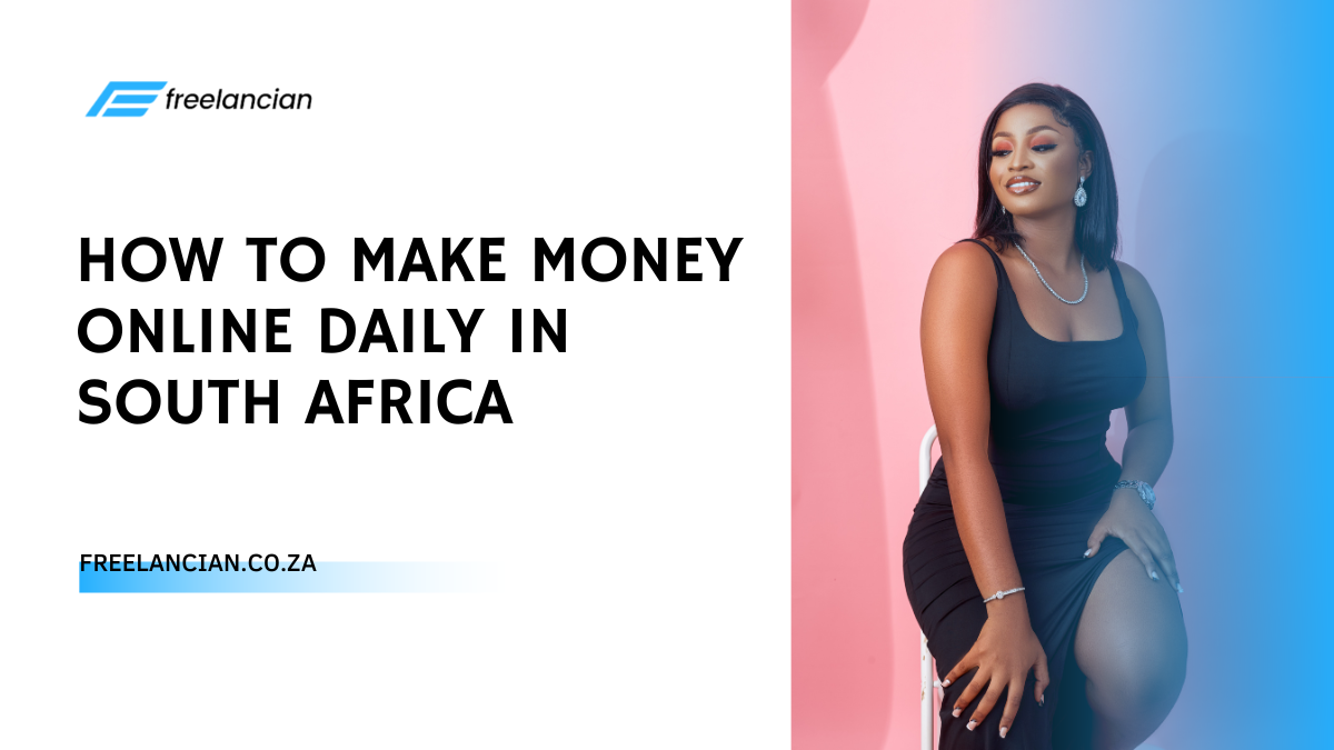 How To Make Money Online Daily In South Africa (2026)